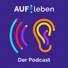 AUF!leben - Der Podcast